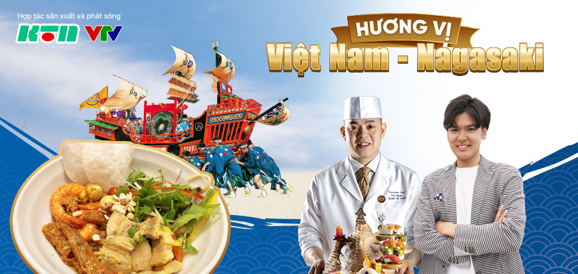 Ra mắt phim tài liệu gắn kết tình yêu ẩm thực của Việt Nam và Nagasaki